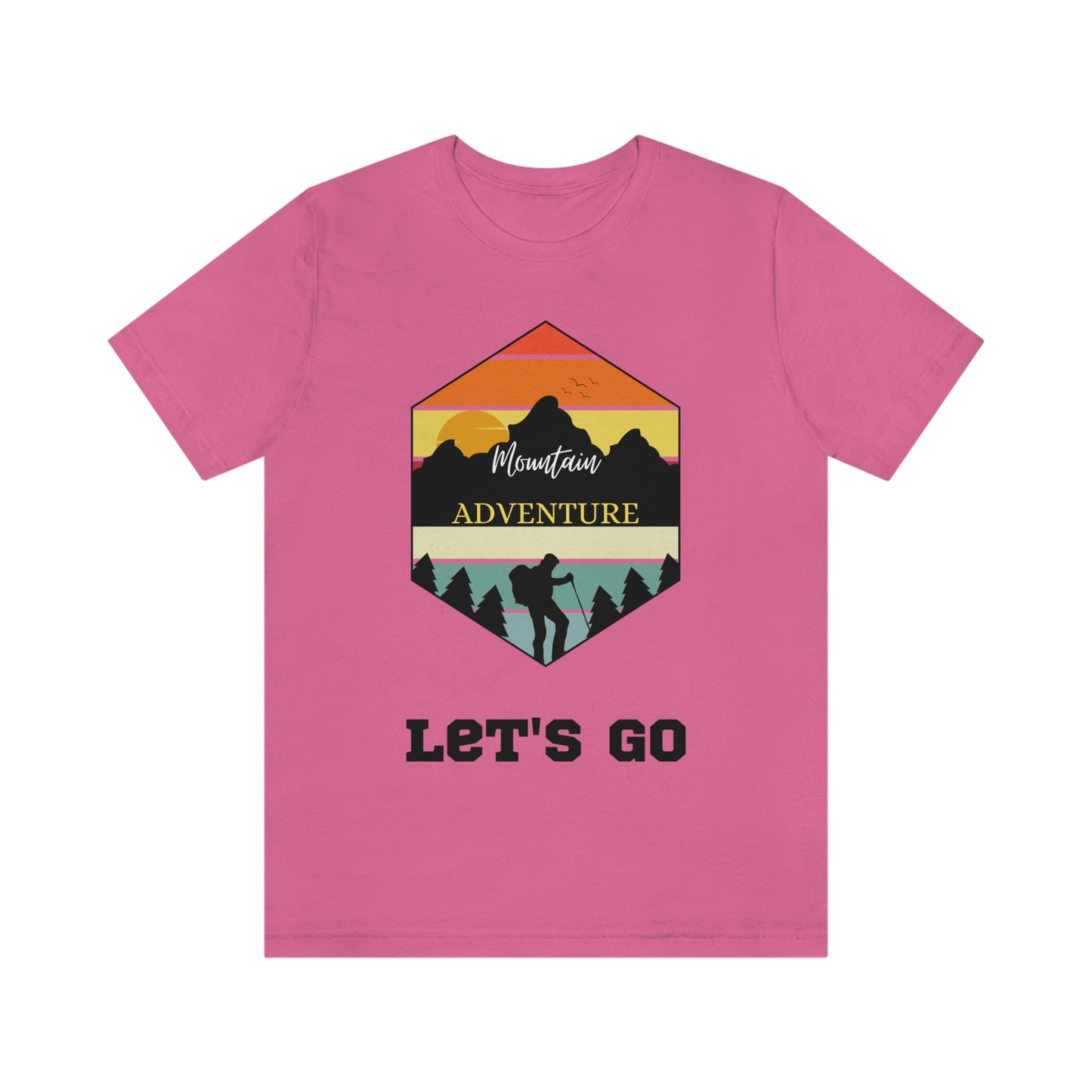 Camiseta de manga corta unisex Let's Go Hiking Adventures