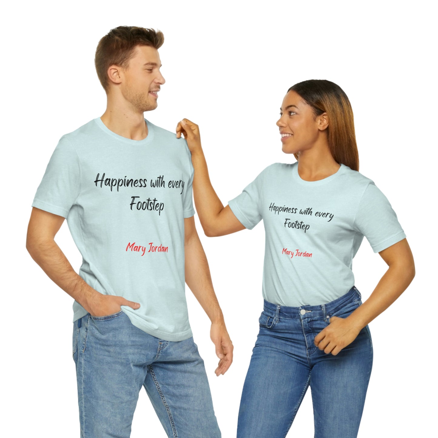 Camiseta unisex de manga corta para hombre, mujer y niño de Mary Jordan, con la frase "La felicidad está en cada paso"
