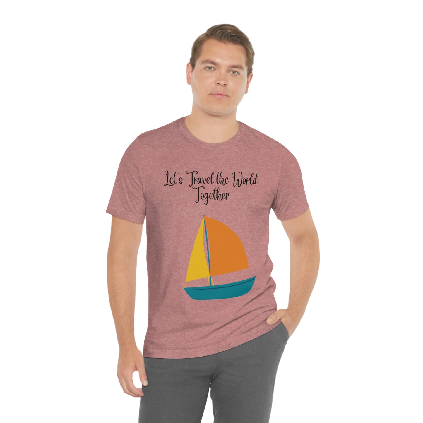 ¡Vamos a viajar por el mundo juntos! Camiseta de manga corta unisex ¡Divertida, divertida, divertida!