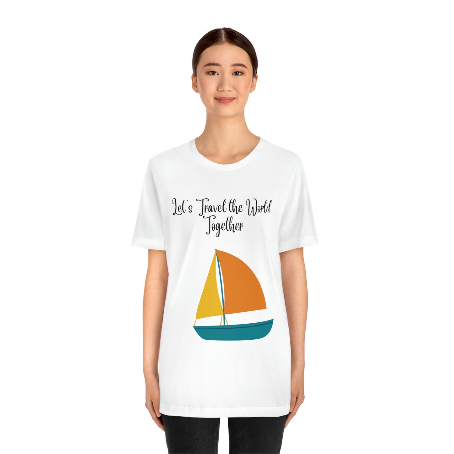 ¡Vamos a viajar por el mundo juntos! Camiseta de manga corta unisex ¡Divertida, divertida, divertida!