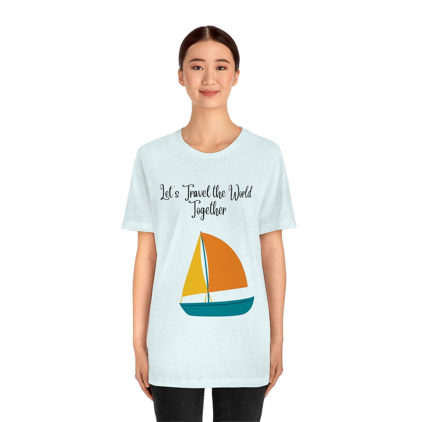 ¡Vamos a viajar por el mundo juntos! Camiseta de manga corta unisex ¡Divertida, divertida, divertida!