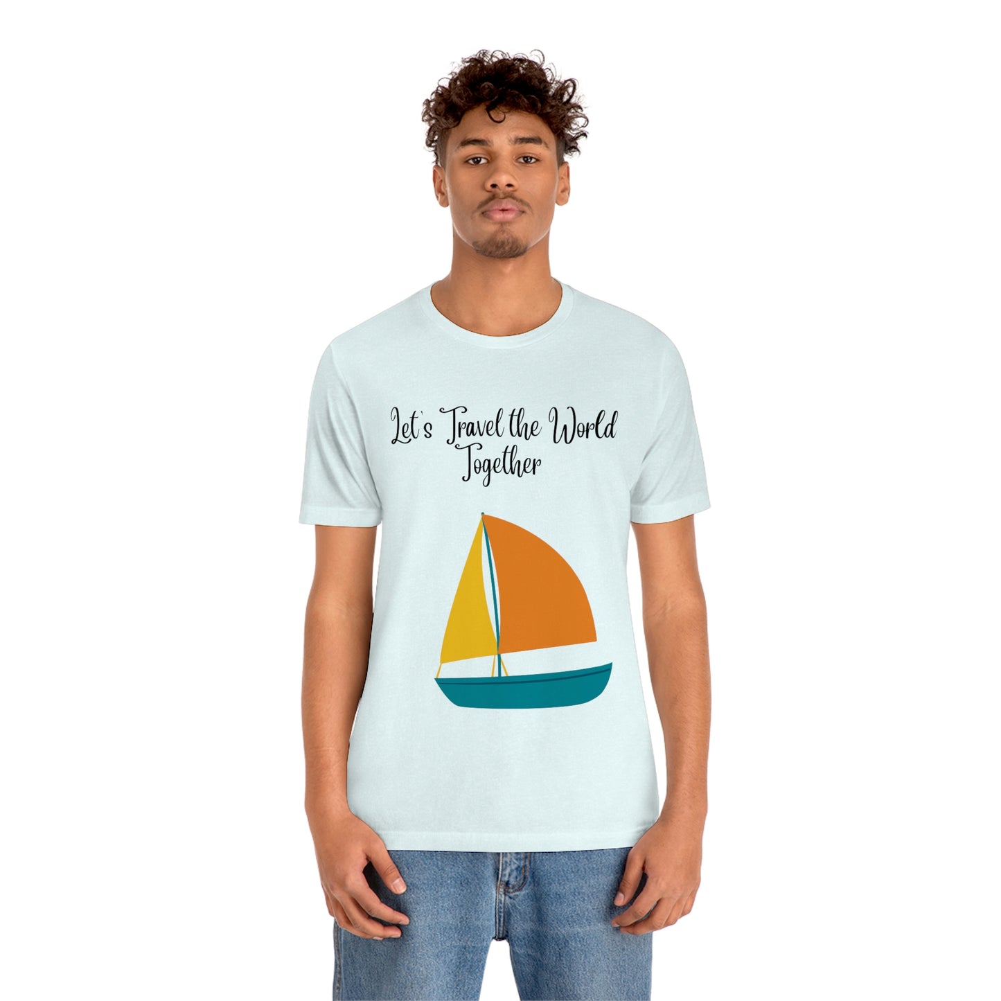 ¡Vamos a viajar por el mundo juntos! Camiseta de manga corta unisex ¡Divertida, divertida, divertida!