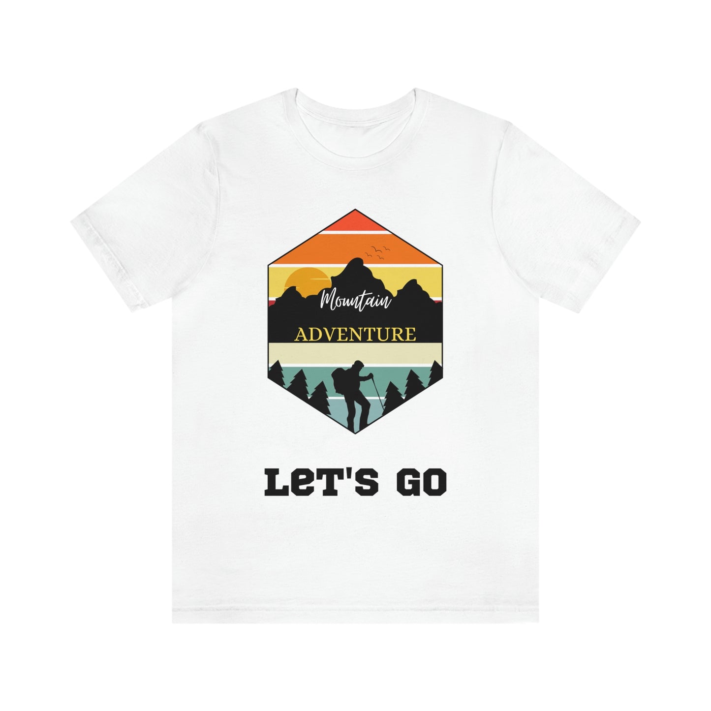 Camiseta de manga corta unisex Let's Go Hiking Adventures