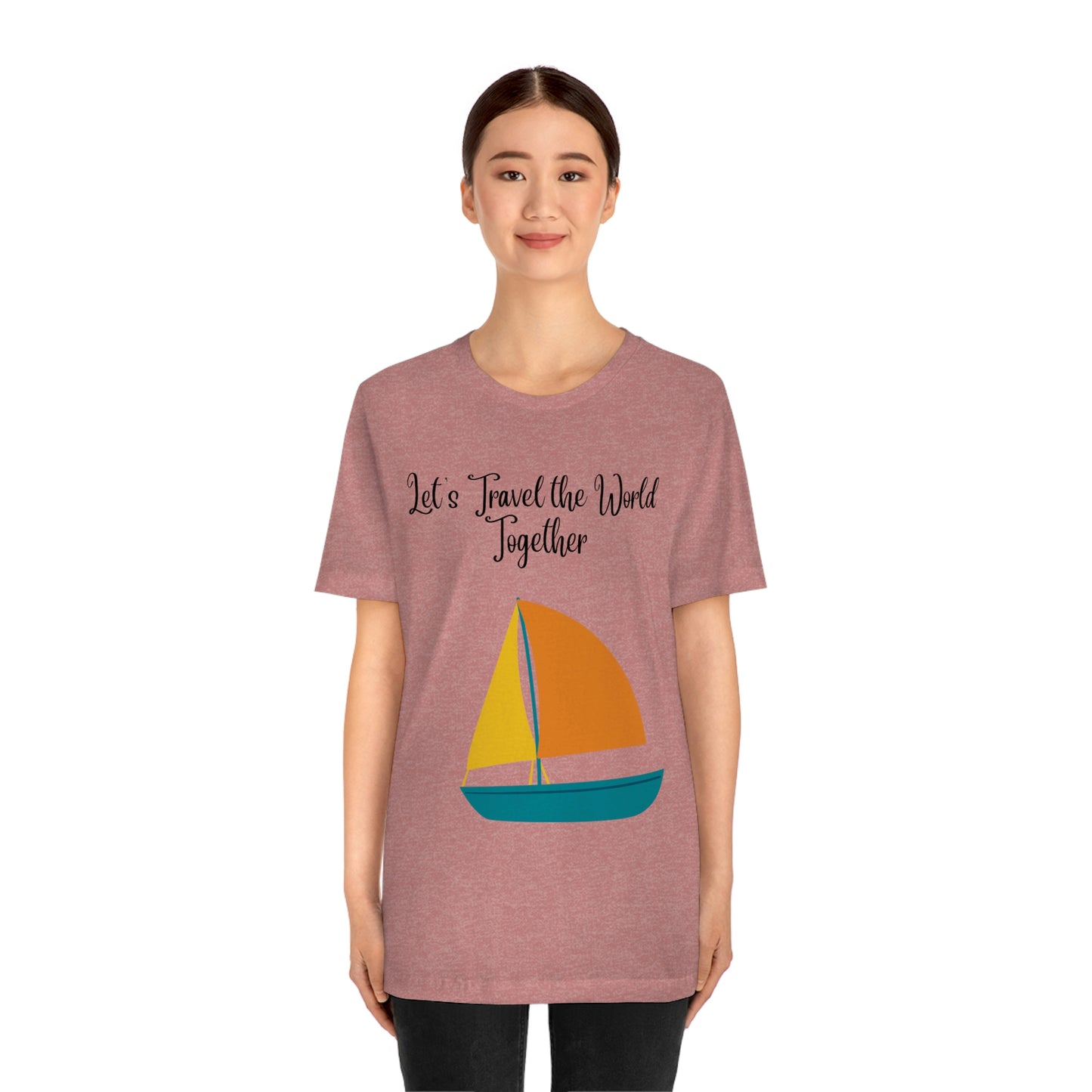 ¡Vamos a viajar por el mundo juntos! Camiseta de manga corta unisex ¡Divertida, divertida, divertida!