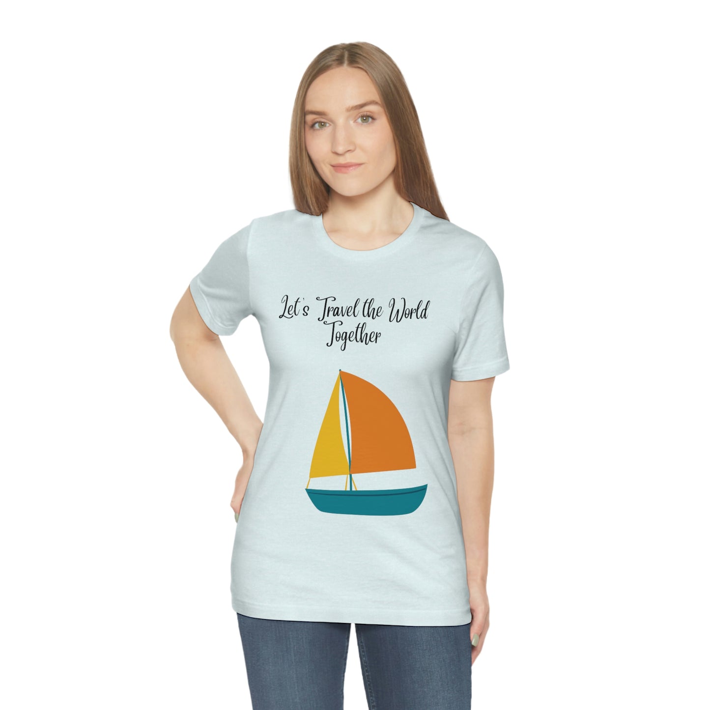 ¡Vamos a viajar por el mundo juntos! Camiseta de manga corta unisex ¡Divertida, divertida, divertida!