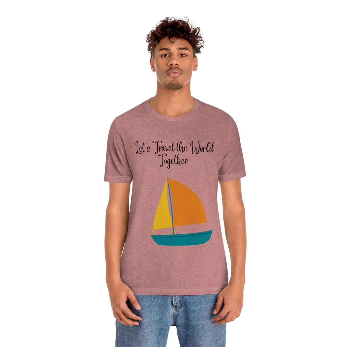 ¡Vamos a viajar por el mundo juntos! Camiseta de manga corta unisex ¡Divertida, divertida, divertida!
