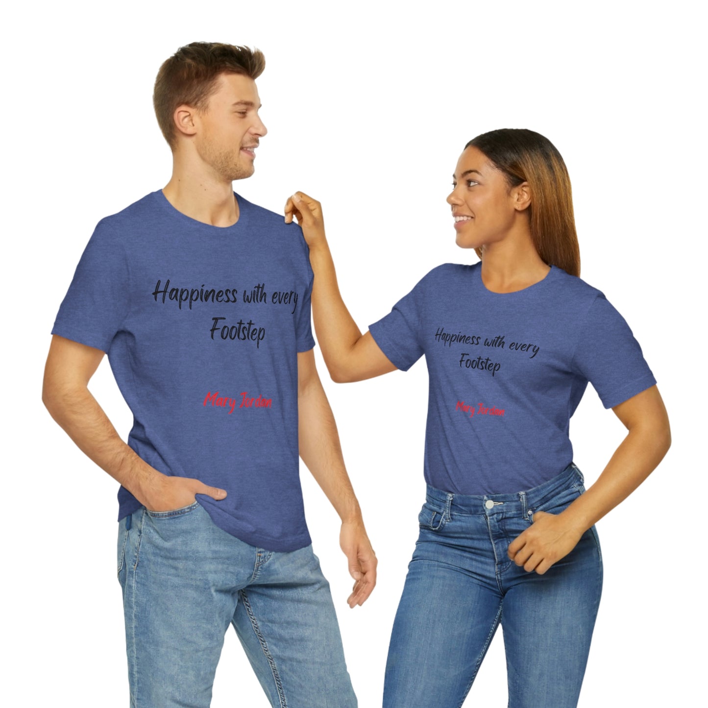 Camiseta unisex de manga corta para hombre, mujer y niño de Mary Jordan, con la frase "La felicidad está en cada paso"
