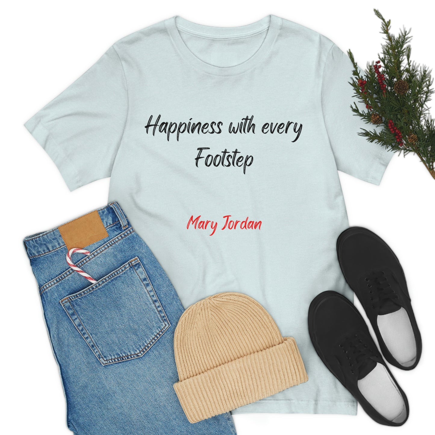 Camiseta unisex de manga corta para hombre, mujer y niño de Mary Jordan, con la frase "La felicidad está en cada paso"