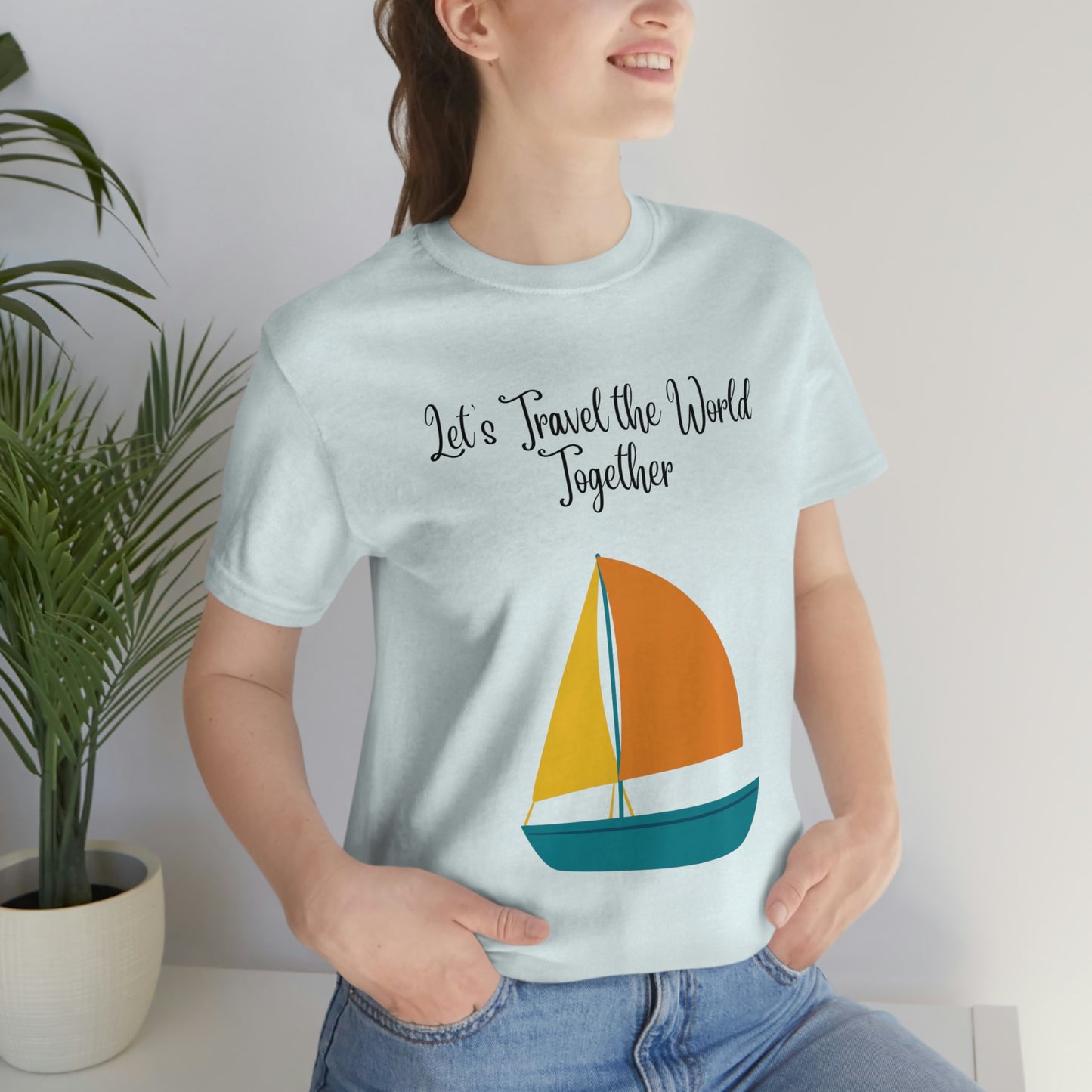 ¡Vamos a viajar por el mundo juntos! Camiseta de manga corta unisex ¡Divertida, divertida, divertida!