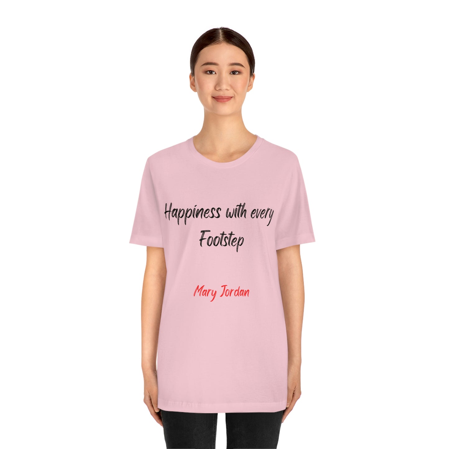 Camiseta unisex de manga corta para hombre, mujer y niño de Mary Jordan, con la frase "La felicidad está en cada paso"