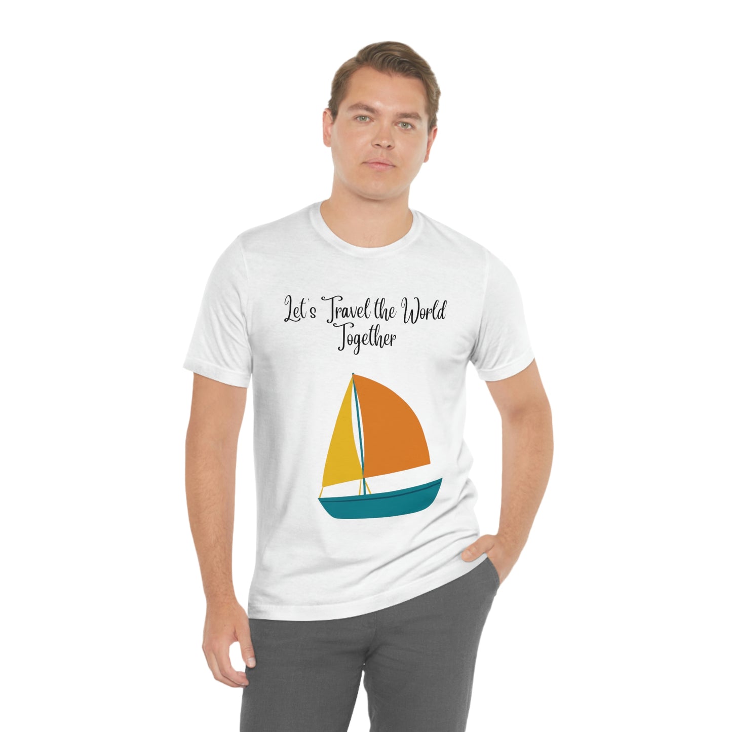¡Vamos a viajar por el mundo juntos! Camiseta de manga corta unisex ¡Divertida, divertida, divertida!