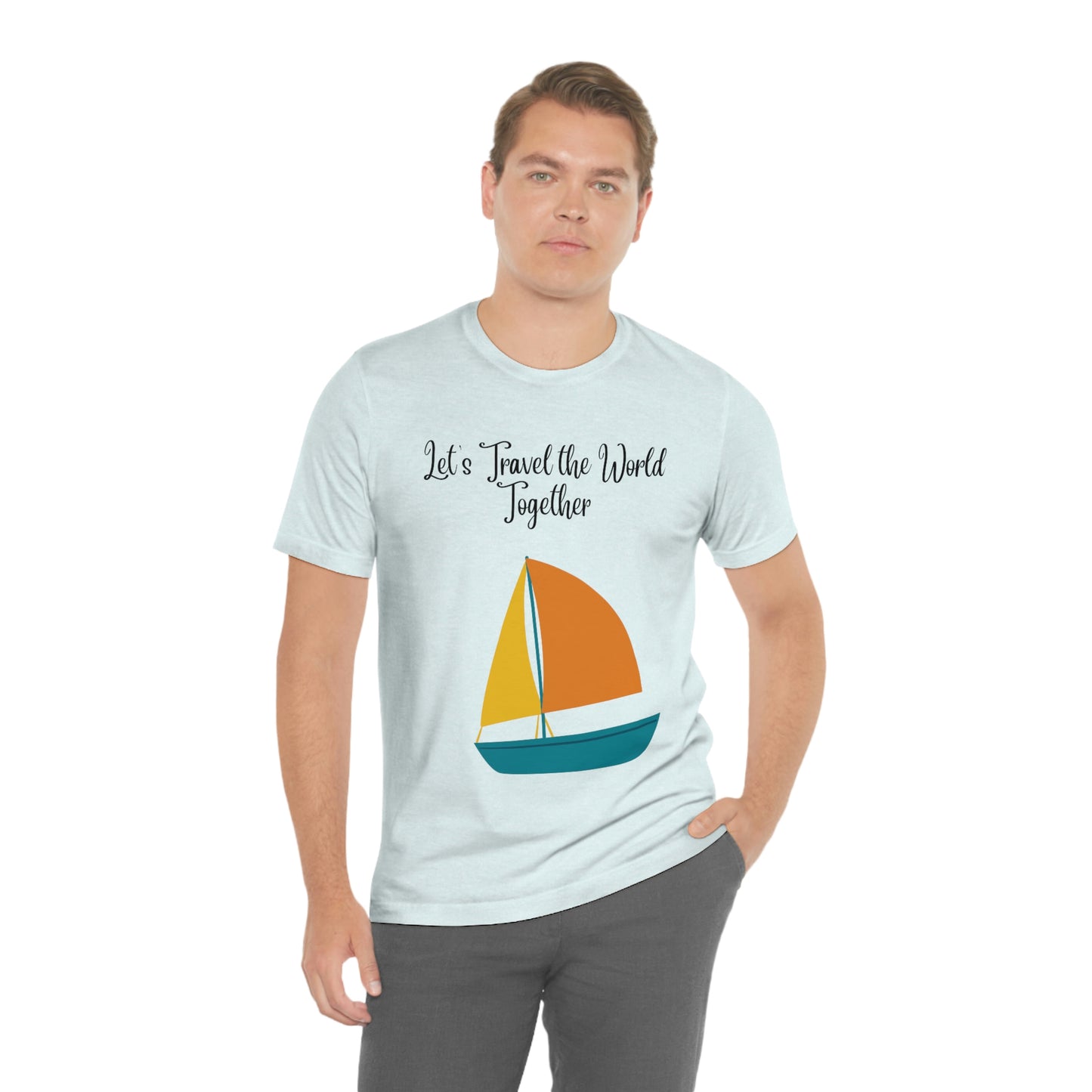 ¡Vamos a viajar por el mundo juntos! Camiseta de manga corta unisex ¡Divertida, divertida, divertida!