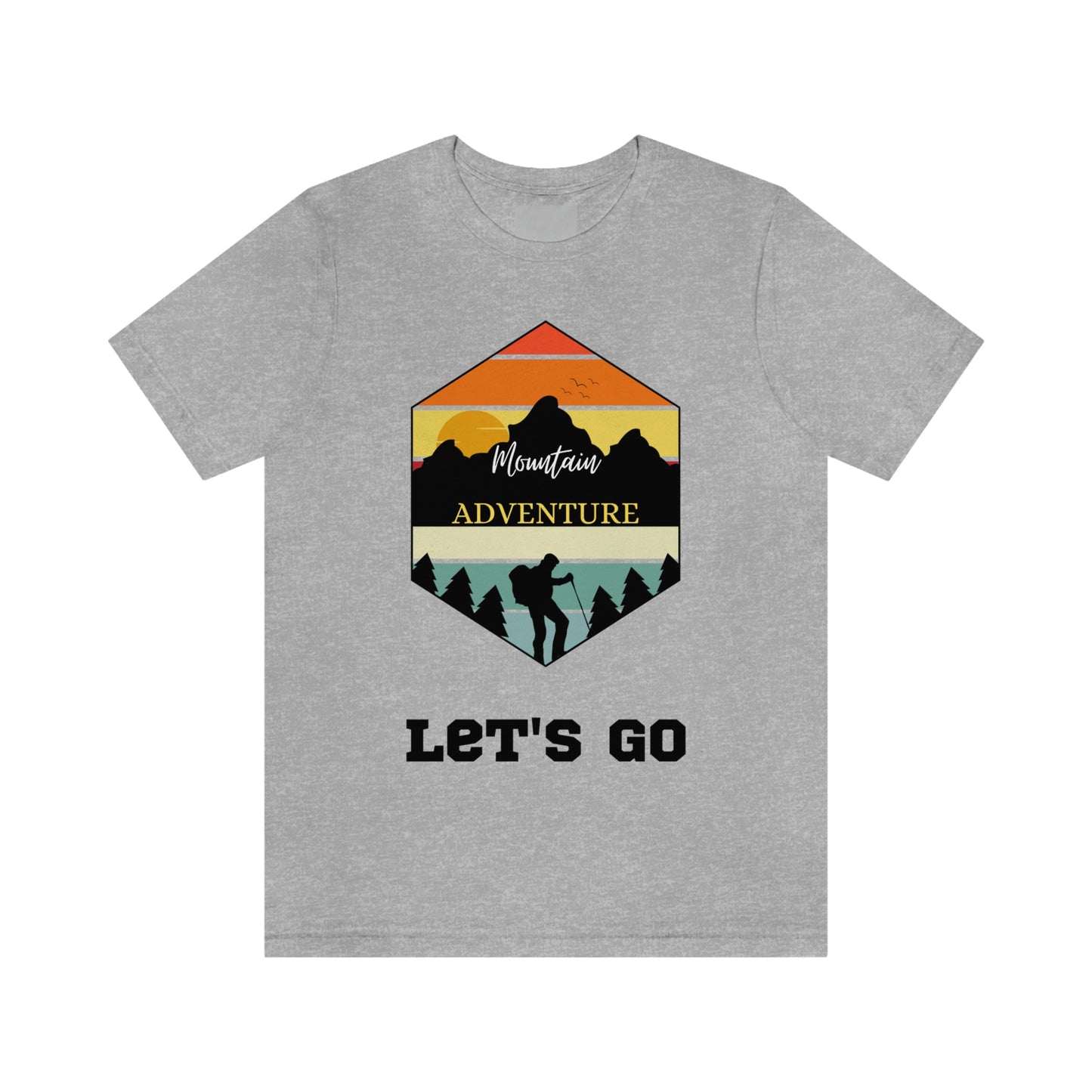 Camiseta de manga corta unisex Let's Go Hiking Adventures