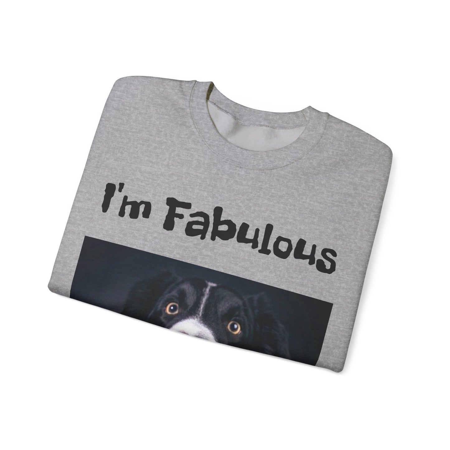 I'm Fabulous Dog Pawprint Unisex Heavy Blend™ Crewneck Sweatshirt