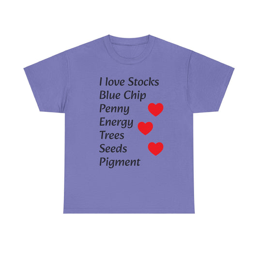 T-shirt I love Stocks Now I Can Get a New House Car Traveling