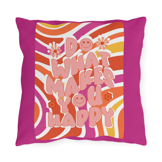 Almohadas para exteriores Haz lo que te haga feliz