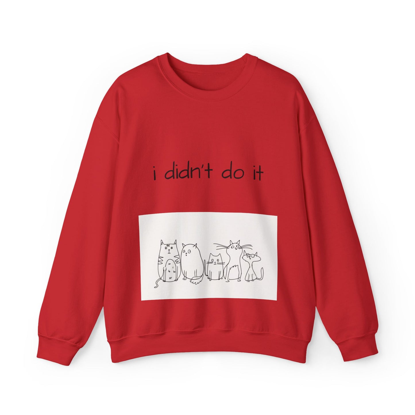 Cats I didn't do it Unisex Sweatshirt Cozy 🎁