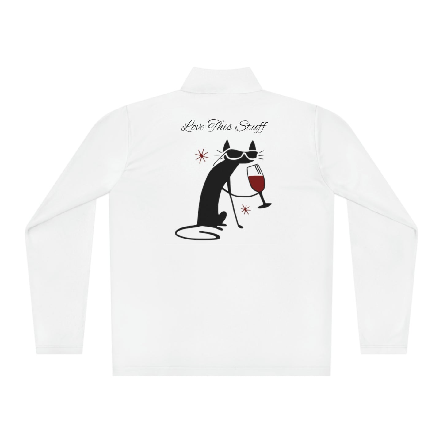 Black Cat Drinking Wine. Unisex Quarter-Zip Pullover I Love My Birthday Gift!