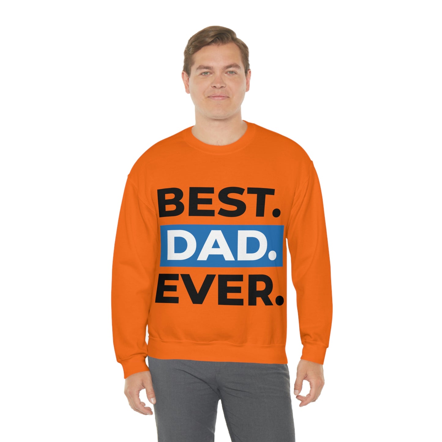 Best Dad Ever Crewneck Sweatshirt Such a Fabulous Gift!