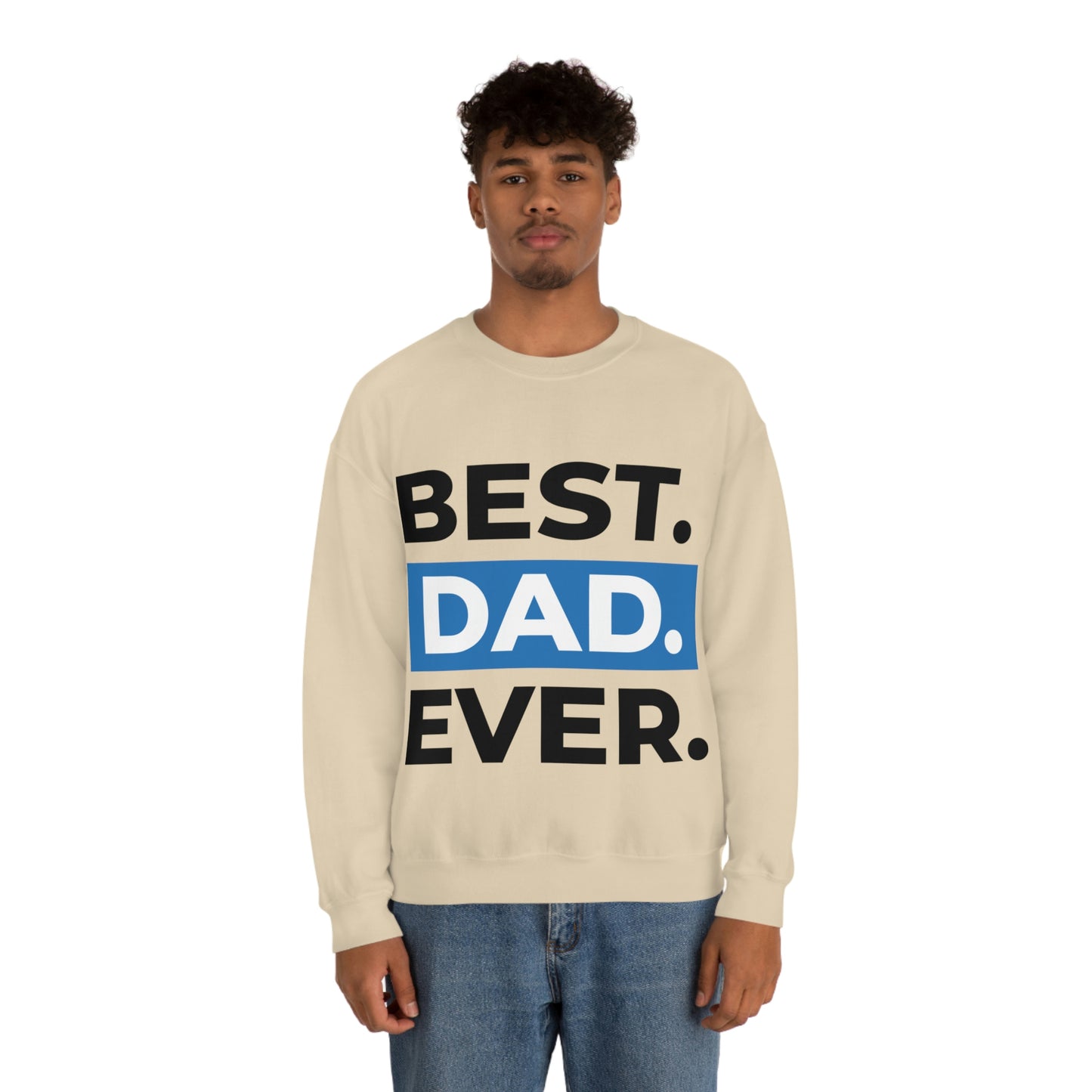 Best Dad Ever Crewneck Sweatshirt Such a Fabulous Gift!