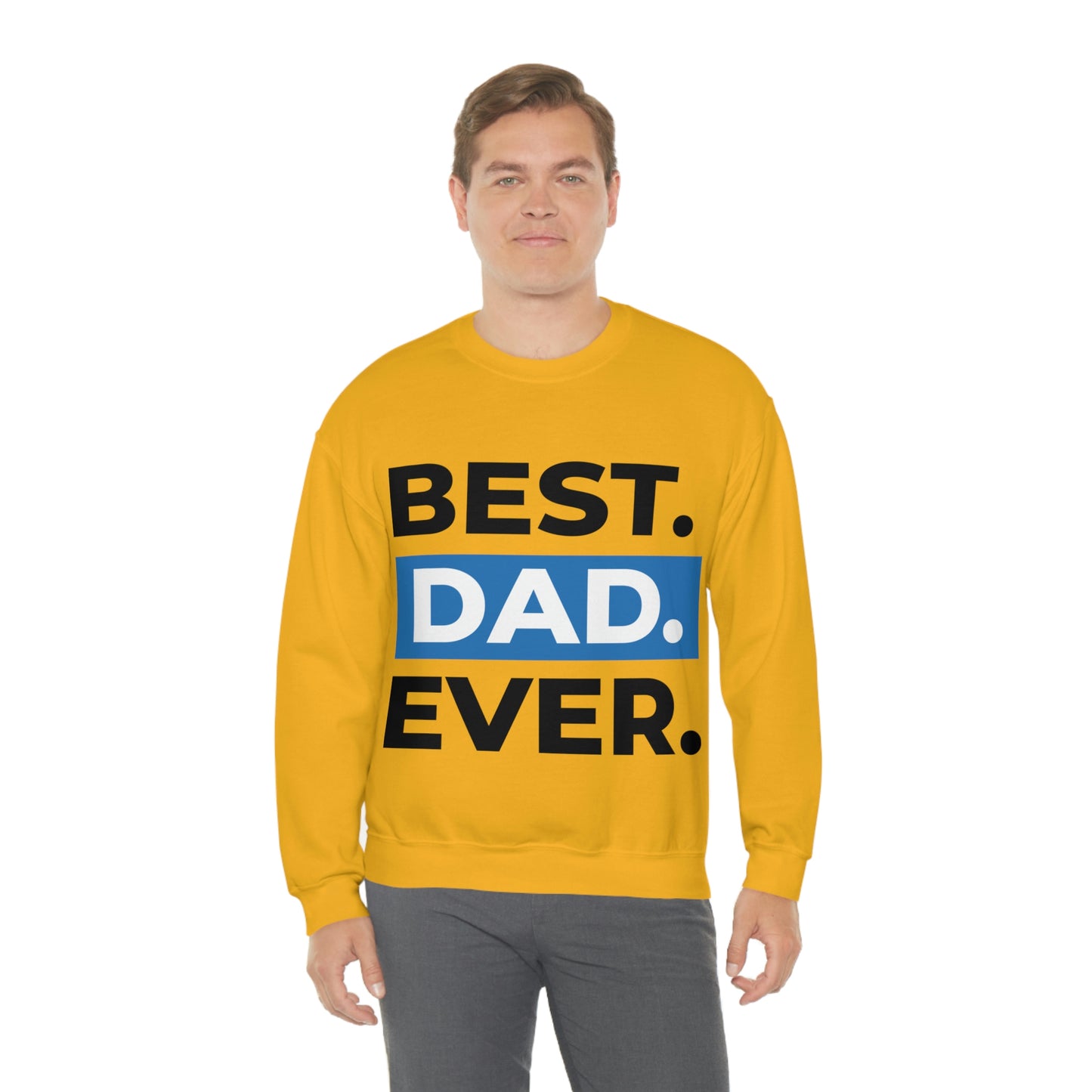 Best Dad Ever Crewneck Sweatshirt Such a Fabulous Gift!