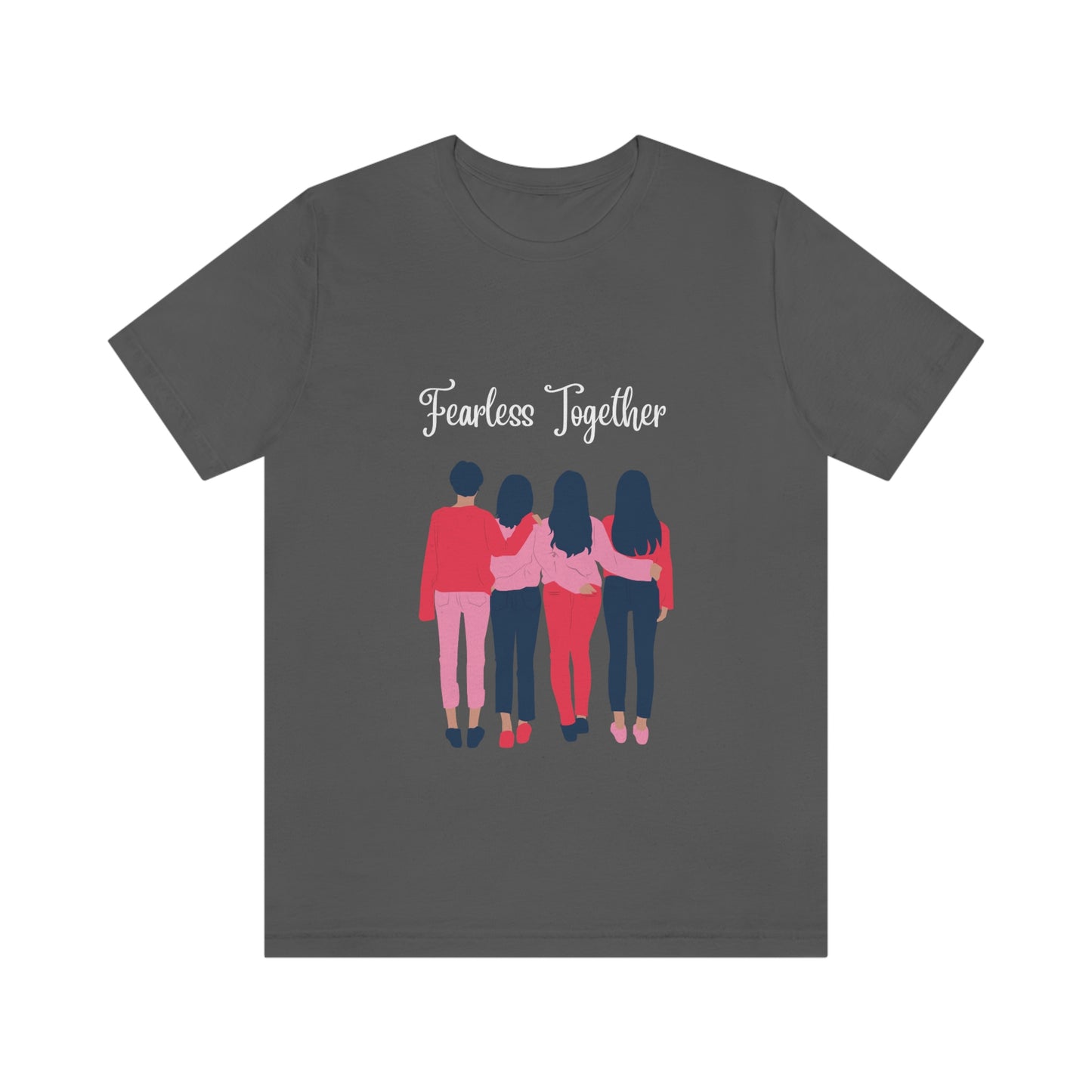 Camiseta unisex de manga corta Fearless Together para relajarse, trabajar, viajar, zoológico, museos, películas 