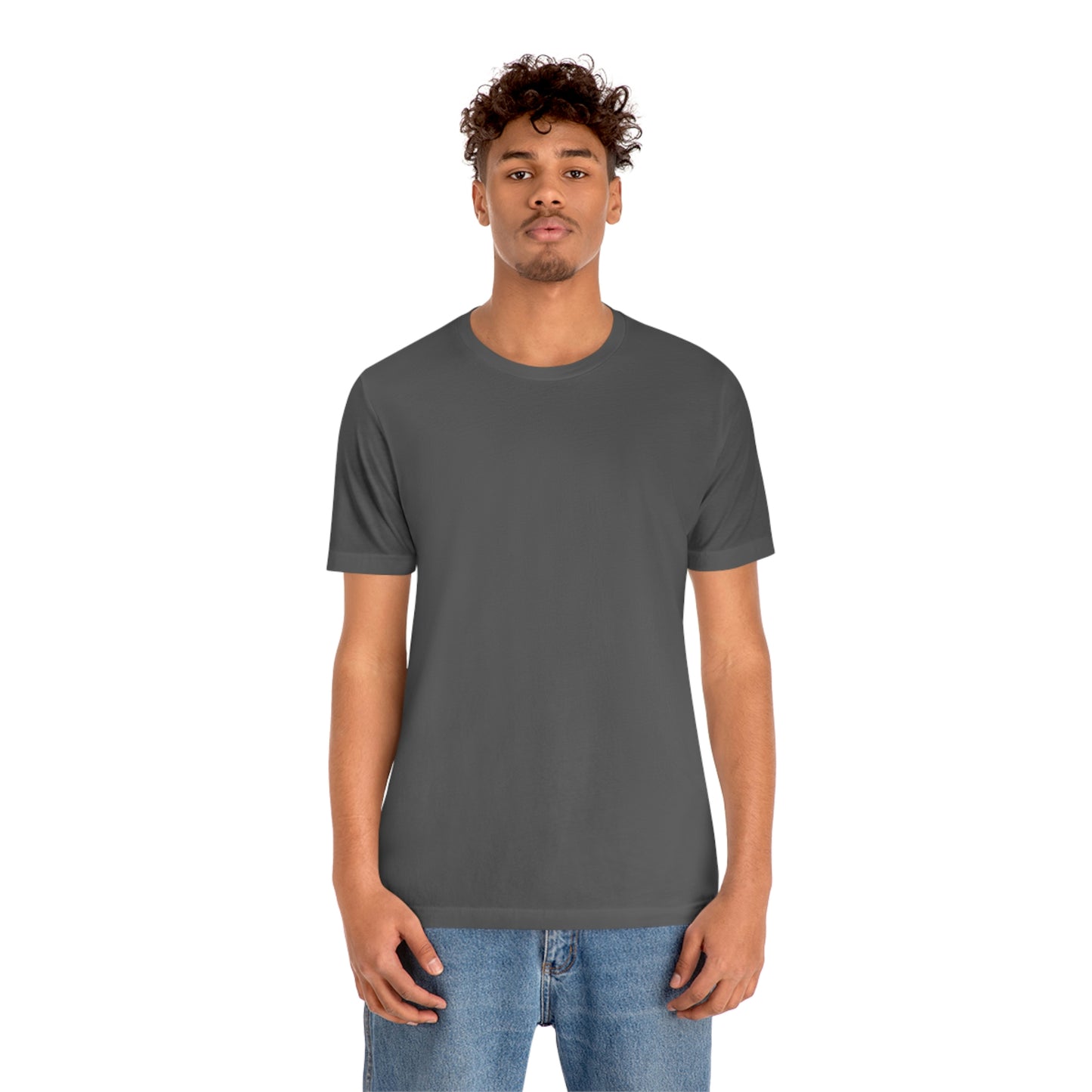 Just Think Unisex Jersey Short Sleeve T-shirt Work School Errands Shopping