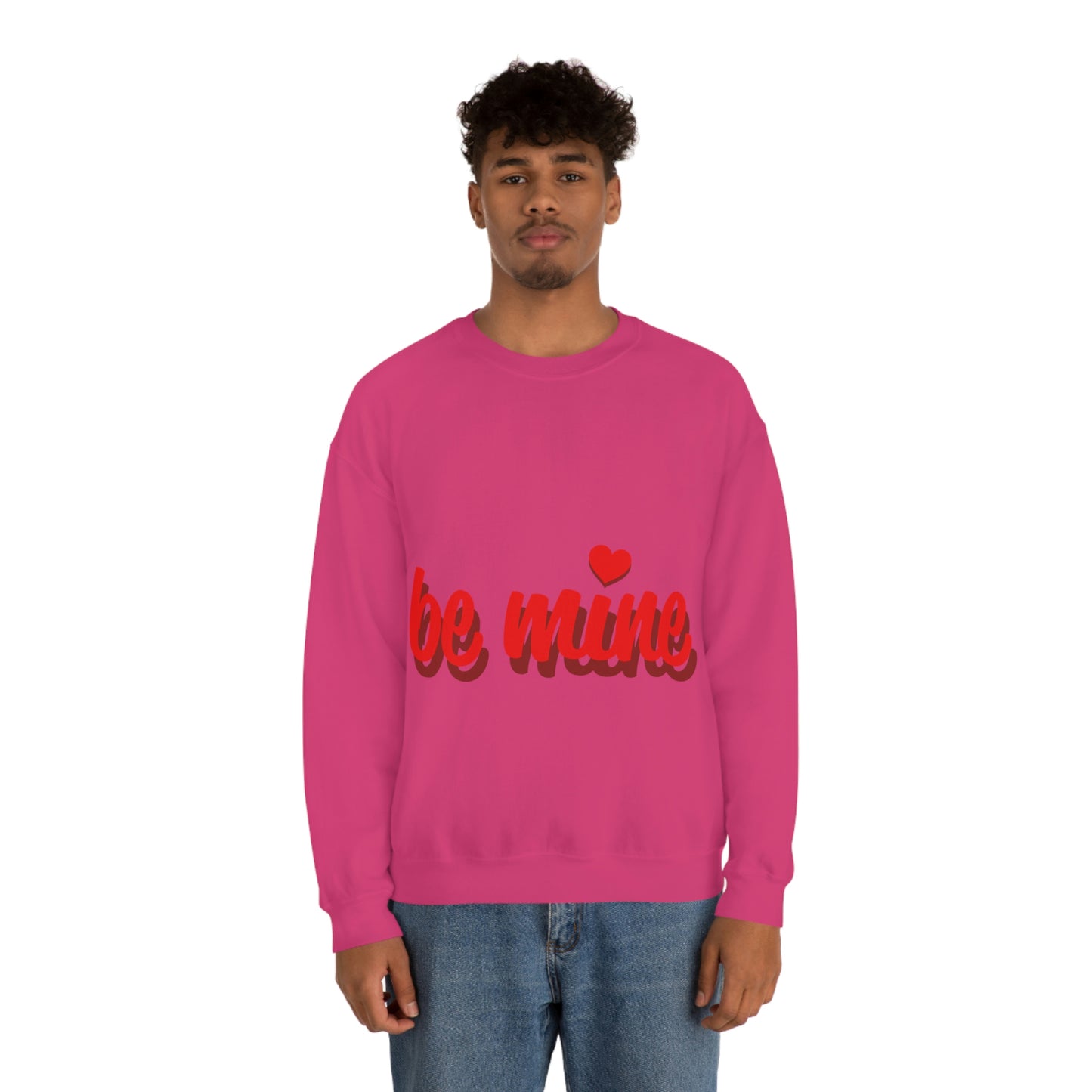be mine in Red Crewneck Sweatshirt Need a Sweetheart