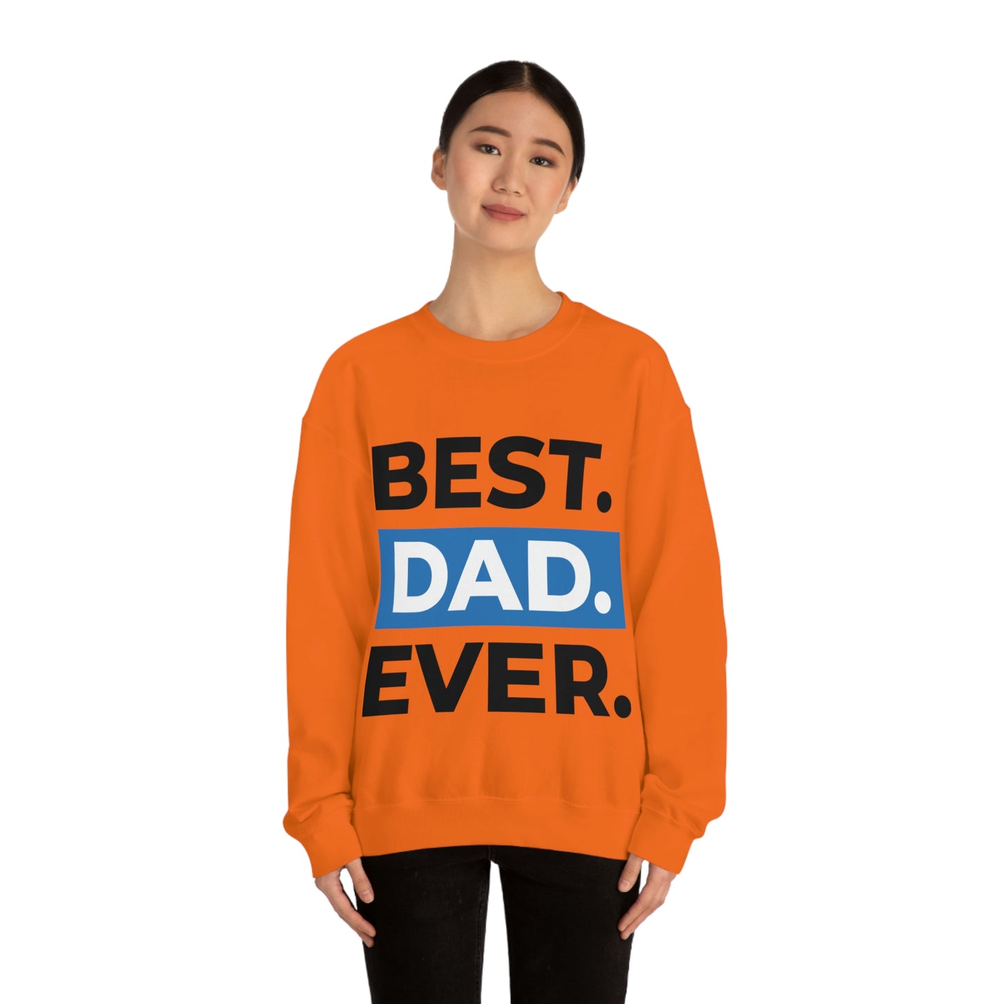 Best Dad Ever Crewneck Sweatshirt Such a Fabulous Gift!