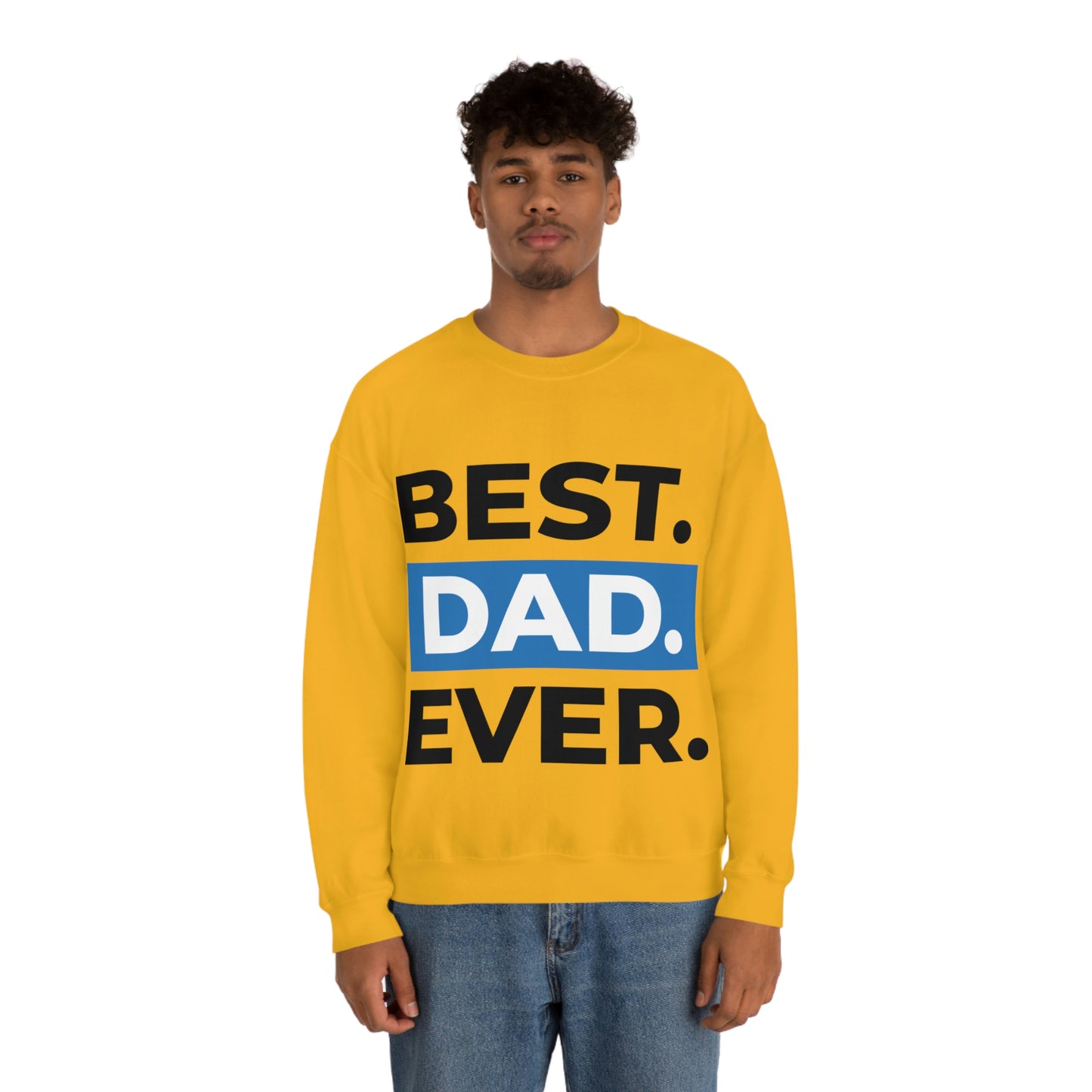 Best Dad Ever Crewneck Sweatshirt Such a Fabulous Gift!