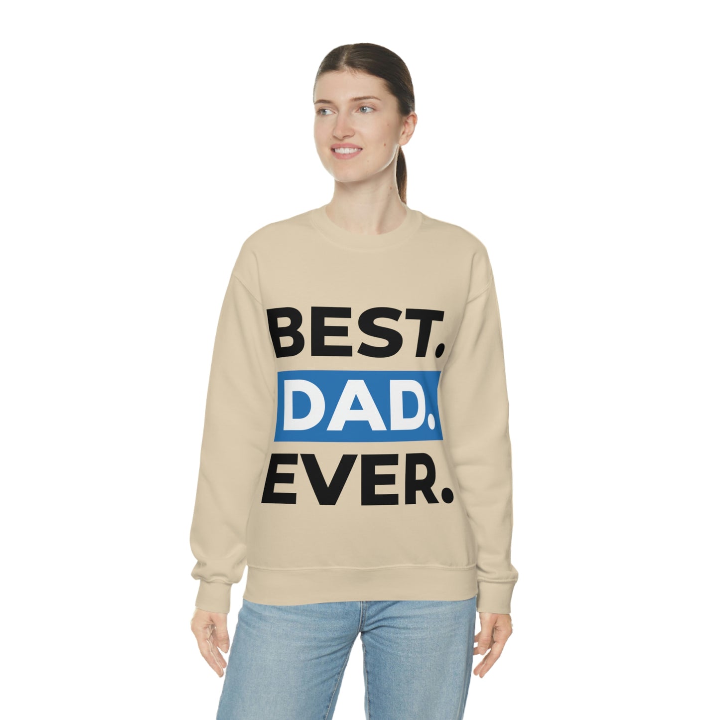 Best Dad Ever Crewneck Sweatshirt Such a Fabulous Gift!