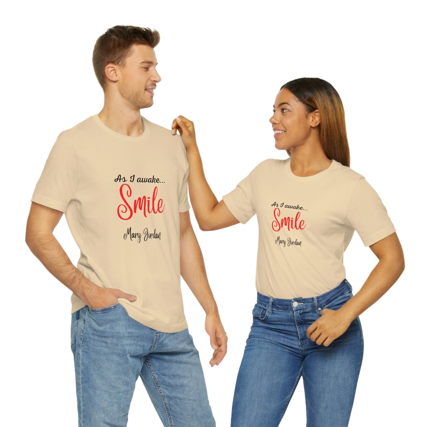 As I awake Smile Mary Jordan Unisex Jersey Short Sleeve T-shirt Museums Zoo Epcot Beach