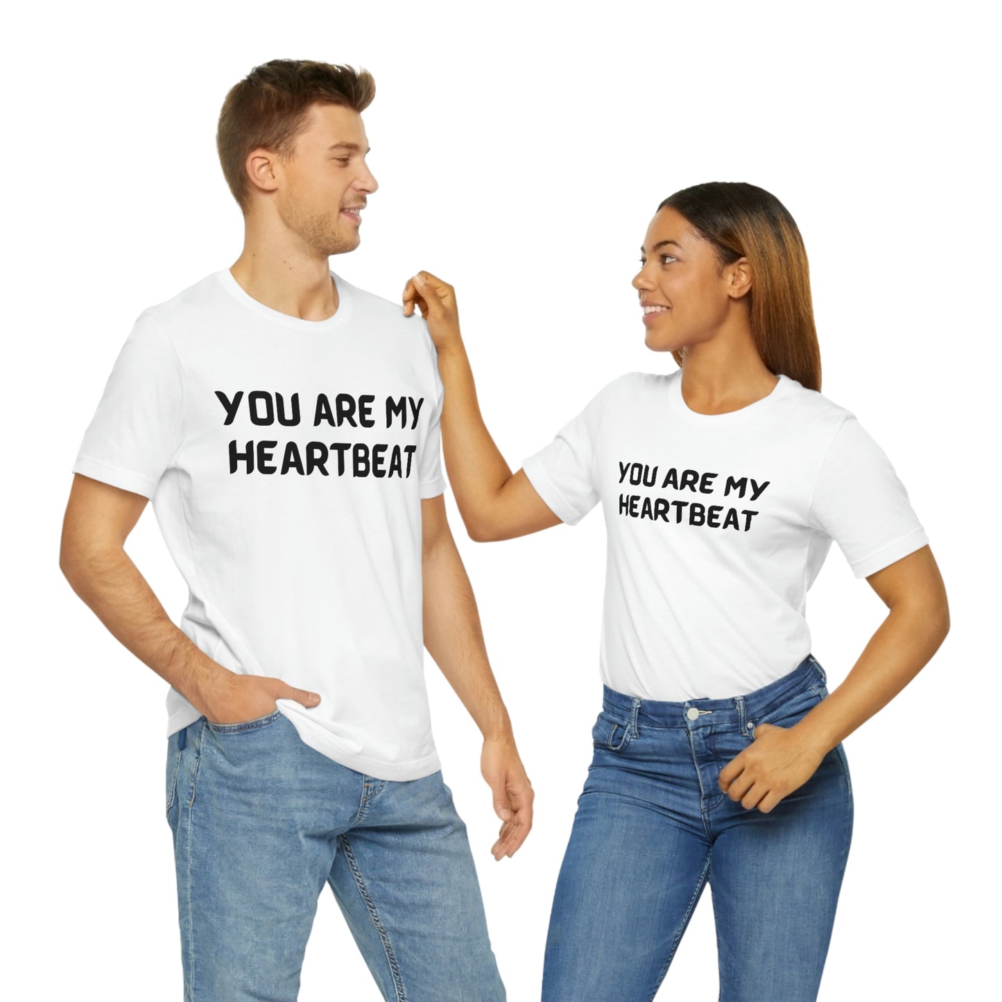 You are my Heartbeat Unisex Jersey Short Sleeve T-shirt Traveling Work School Movies