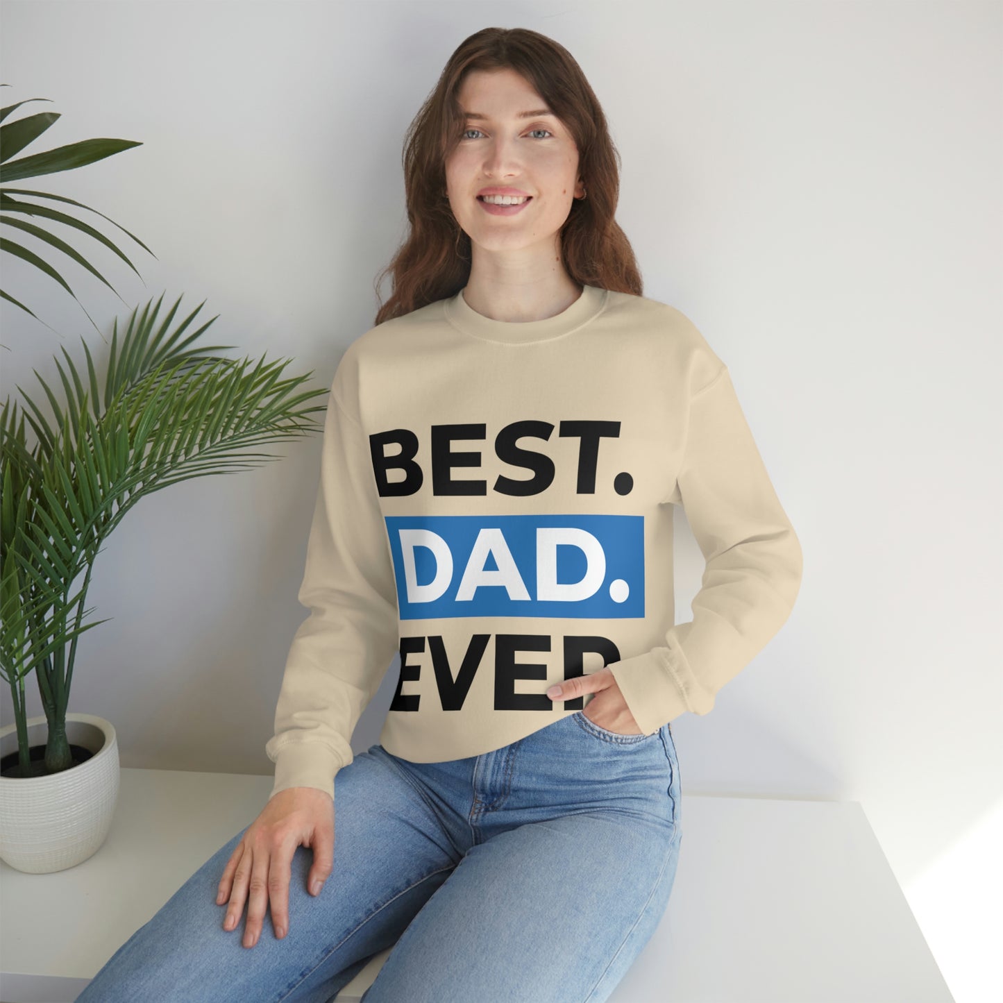 Best Dad Ever Crewneck Sweatshirt Such a Fabulous Gift!