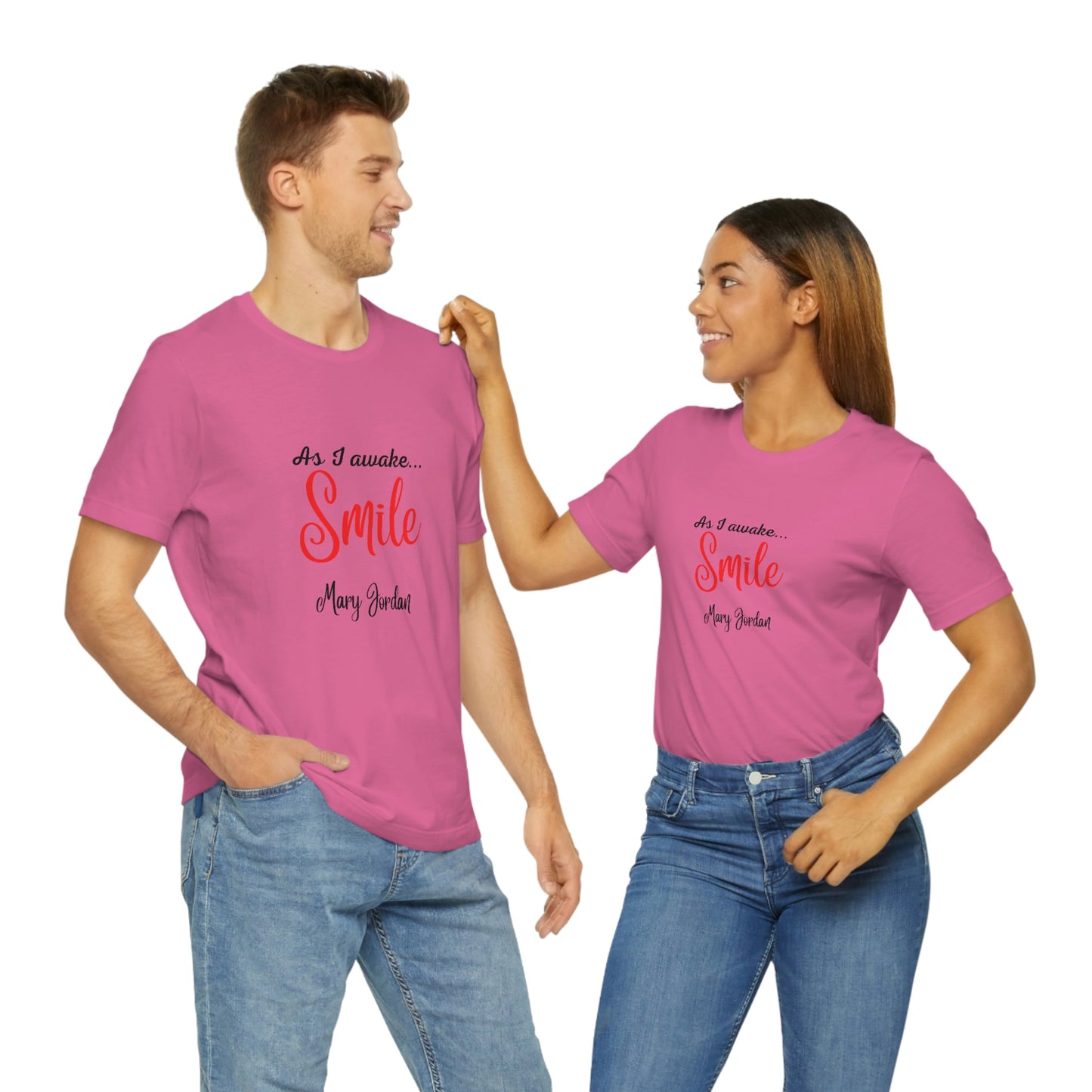 As I awake Smile Mary Jordan Unisex Jersey Short Sleeve T-shirt Museums Zoo Epcot Beach