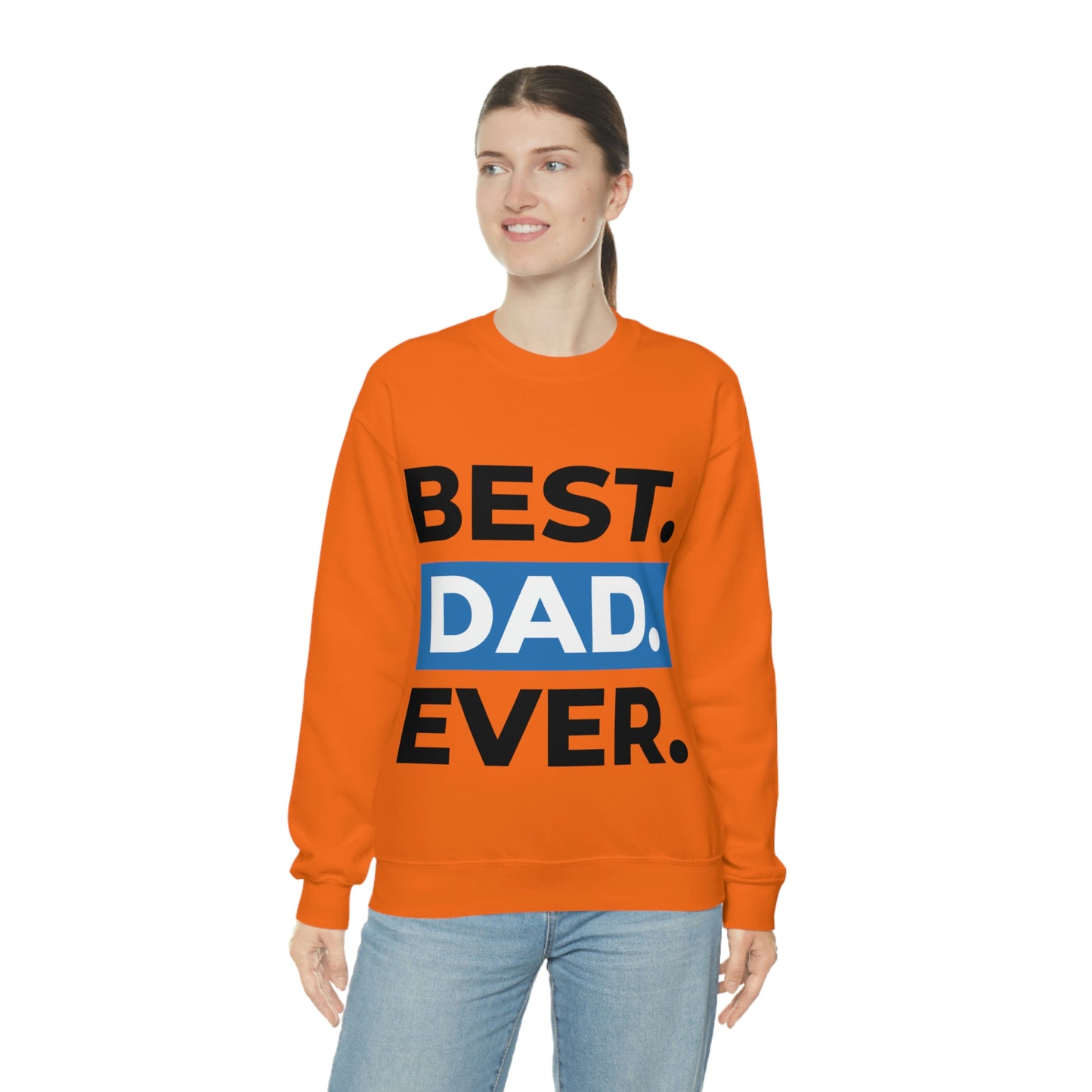Best Dad Ever Crewneck Sweatshirt Such a Fabulous Gift!