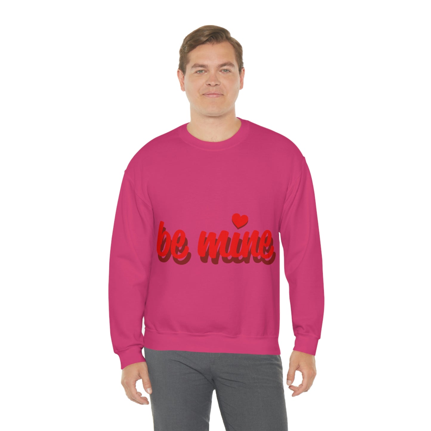 be mine in Red Crewneck Sweatshirt Need a Sweetheart
